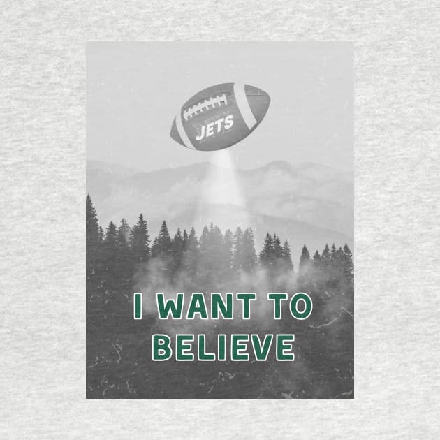 NY Jets I Want to Believe by Sleepless in NY